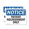 Signmission Patient Nourishment Only, 18 in W x Rectangle, Plastic OS-2PACK-NS-P-1218-L-17146 - alternate 1
